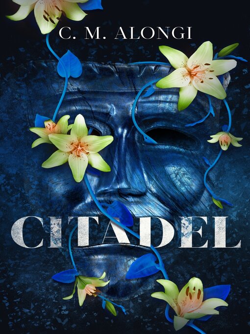 Title details for Citadel by C. M. Alongi - Available